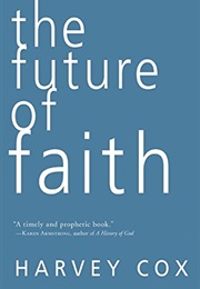The Future of Faith (Harvey Cox)
