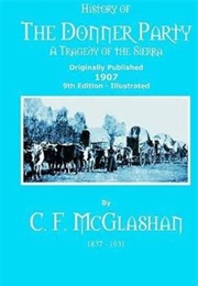The History of the Donner Party, Tragedy in the Sierras (McGlashan)