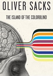 The Island of the Colorblind (Oliver Sacks)