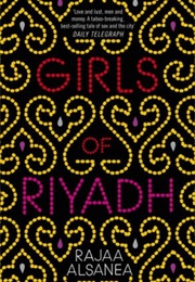 Girls of Riyadh (Rajaa Alsanea)
