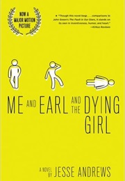Me and Earl and the Dying Girl (Jesse Andrews)