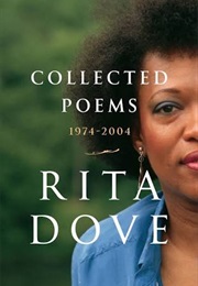 Collected Poems 1974-2004 (Rita Dove)