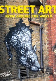 Street Art: From Around the World (Garry Hunter)