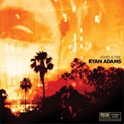 Ryan Adams - Ashes &amp; Fire