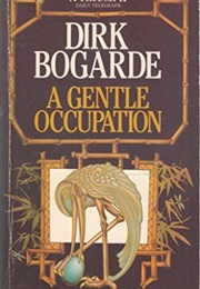 A Gentle Occupation (Dirk Bogarde)