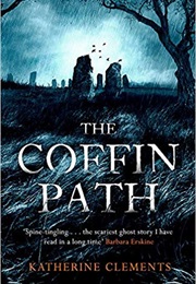 The Coffin Path (Katherine Clements)