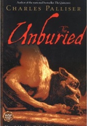 The Unburied (Charles Palliser)