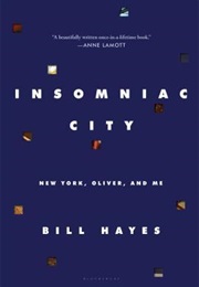 Insomniac City: New York, Oliver and Me (Bill Hayes)