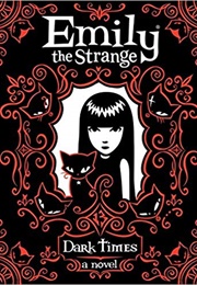 Emily the Strange Dark Times (Rob Reger, Jessica Gruner)