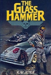 The Glass Hammer (K.W. Jeter)