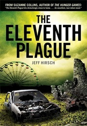 The Eleventh Plague (Jeff Hirsch)