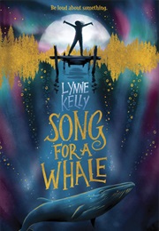 Song for a Whale (Lynne Kelly)