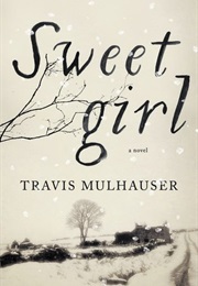 Sweetgirl (Travis Mulhauser)