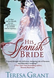 His Spanish Bride (Teresa Grant)