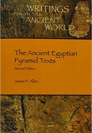 Pyramid Texts (The Great Pyramids, Translation by James P. Allen)