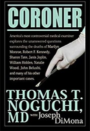 Coroner (Joseph Dimona, Thomas T. Noguchi)