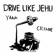 Drive Like Jehu - Yank Crime (1994)