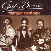 The Gap Band - You Dropped a Bomb on Me