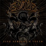 Evile - Five Serpents Teeth
