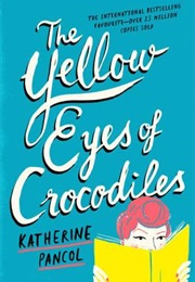Yellow Eyes of Crocodiles (Katherine Pancol)
