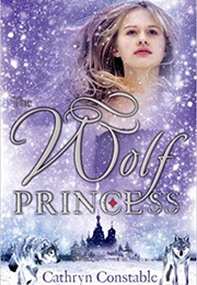 The Wolf Princess (Cathryn Constable)