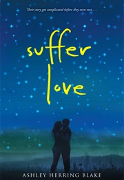 Suffer Love (Ashley Herring Blake)