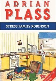 Stress Family Robinson (Adrian Plass)