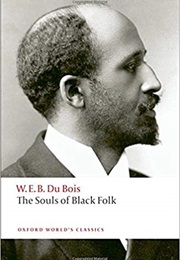 The Souls of Black Folk (W. E. B. Du Bois)