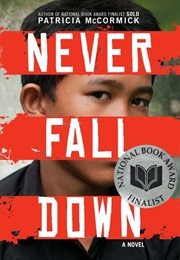 Never Fall Down (Patricia McCormick)