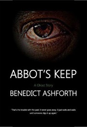 Abbot&#39;s Keep (Benedict Ashforth)