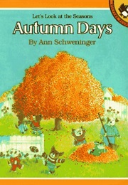 Autumn Days (Ann Schweninger)