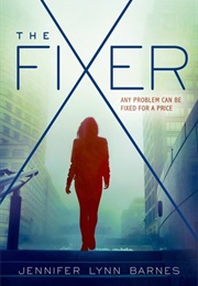 The Fixer (Jennifer Lynn Barnes)