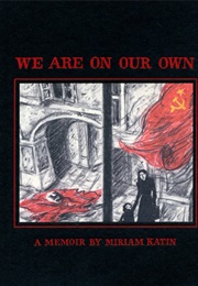 We Are on Our Own (Miriam Katin)