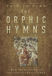 The Orphic Hymns (Orpheus)