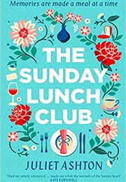 The Sunday Lunch Club (Juliet Ashton)