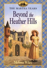 Beyond the Heather Hills (Melissa Wiley)