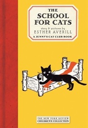 The School for Cats (Esther Averill)