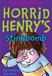 Horrid Henry&#39;s Stinkbomb (Francesca Simon)
