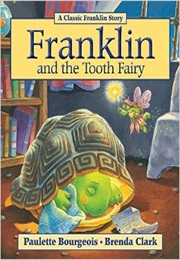 Franklin and the Tooth Fairy (Paulette Bourgeois)
