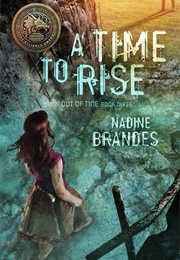 A Time to Rise (Nadine Brandes)