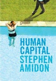 Human Capital (Stephen Amidon)