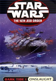 Star Wars: The New Jedi - Dark Tide I: Onslaught (Michael A. Stackpole)