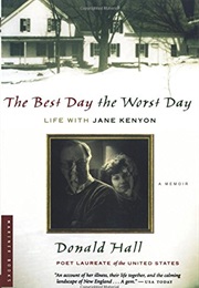 The Best Day the Worst Day (Donald Hall)