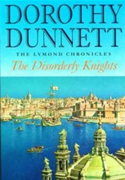 The Disorderly Knights (Dorothy Dunnett)