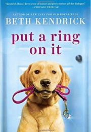 Put a Ring on It (Beth Kendrick)