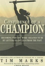 Confidence of a Champion (Tim Marks)