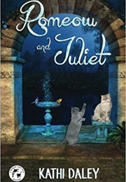 Romeow and Juliet (Kathi Daley)