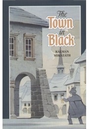 The Town in Black (Kálmán Mikszáth)