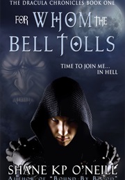 For Whom the Bell Tolls (Shane O&#39;Neill)