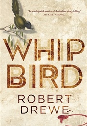 Whipbird (Robert Drewe)